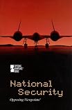 National Security (Opposing Viewpoints)