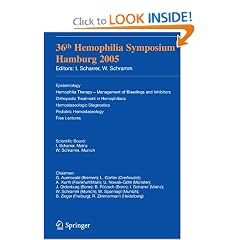 36th Hemophilia Symposium Hamburg 2005: Epidemiology; Hemophilia Therapy - Management of... by Inge Scharrer, Wolfgang Schramm, G. Auerswald and A. Kurth