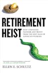 Retirement Heist: How Companies Plund...