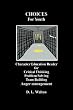 Choices For Youth: Character Education Reader For Critical Thinking, Problem Solving, Team Building, and Anger Management