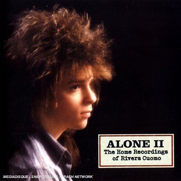 Rivers Cuomo - Alone II: The Home Recordings Of Rivers Cuomo - Zortam Music