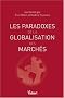 Les paradoxes de la globalisation des march�s