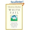 White Sail: Crossing the Waves of Ocean Mind to the Serene Continent of the Triple Gems