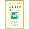 White Sail: Crossing the Waves of Ocean Mind to the Serene Continent of the Triple Gems