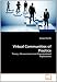 Virtual Communities of Practice: Theory, Measurement and Organizational Implications
