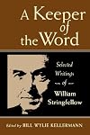 A Keeper of the Word: Selected Writings of William Stringfellow
