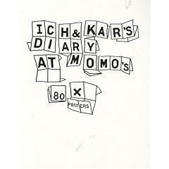 Ich & Kar's diary at Momo's : 80 x posters