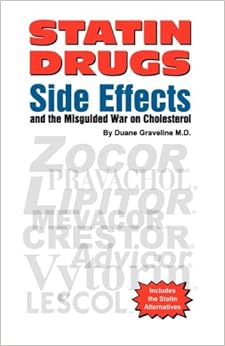 Statin Drugs Side Effects and the Misguided War on ...