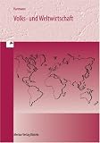 Volks- und Weltwirtschaft - Gernot B. Hartmann