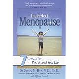 The Perfect Menopause: 7 Steps to the Best Time of Your Life