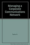 Managing a corporate communications network