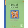 Devant la mort : Recueil de textes non bibliques pour la pr�paration des fun�railles