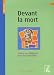 Image of Devant la mort : Recueil de textes non bibliques pour la préparation des funérailles