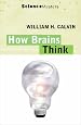 How Brains Think: The Evolution of Intelligence (Science Masters)