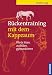 Rückentraining mit dem Kappzaum: Pferde lösen, ausbilden, gymnastizieren