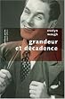 Grandeur et d�cadence