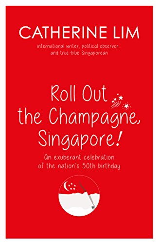 Roll Out the Champagne, Singapore!