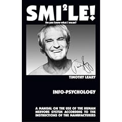 Info-Psychology: A Manual on the Use of the Human Nervous System According to the Instructions of the Manufacturers (Furure History Series)