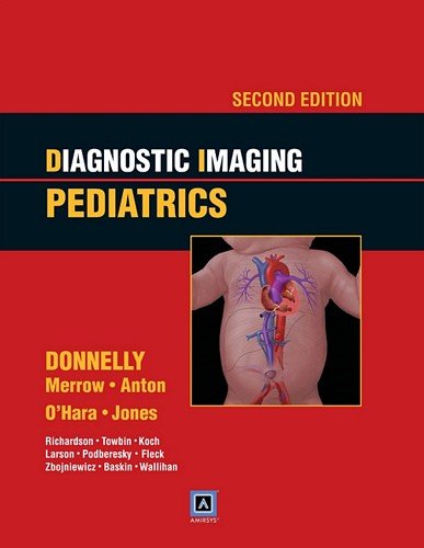 Diagnostic Imaging: Pediatrics: Published by Amirsys® Diagnostic Imaging: Pediatrics: Published by Amirsys®