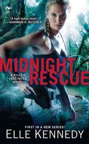 [(Midnight Rescue : A Killer Instincts Novel)] [By (author) Elle Kennedy] published on (May, 2012)