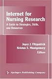 Internet for Nursing Research: A Guide to Strategies, Skills, and Resources