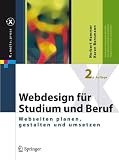 Webdesign für Studium und Beruf: Webseiten planen, gestalten und umsetzen (X.media.press) Webdesign für Studium und Beruf: Webseiten planen, gestalten und umsetzen (X.media.press)