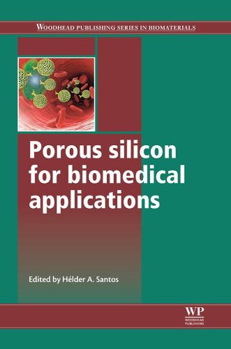 Porous Silicon for Biomedical Applications (Woodhead Publishing Series in Biomaterials)