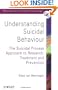 Understanding Suicidal Behaviour: The Suicidal Process Approach to Research, Treatment and Prevention (Wiley Series in Clinical Psychology)