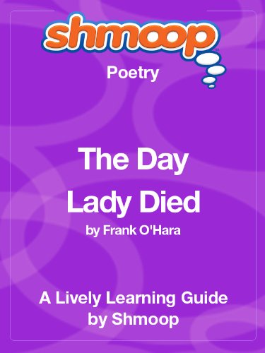 The Day Lady Died: Shmoop Poetry Guide