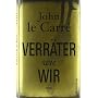Verr�ter wie wir von John le Carr�