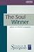 The Soul Winner (The Spurgeon Collection)