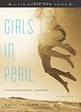 Girls in Peril: A Novella (Tin House New Voice)