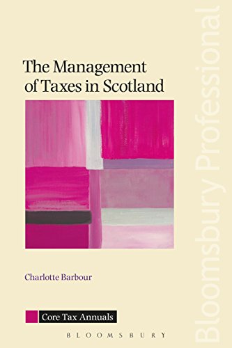 The Management of Taxes in Scotland (Core Tax Annuals)
