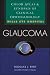 Books : Glaucoma: Colour Atlas & Synopsis of Clinical Ophtalmology (Wills Eye Series)