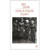 Carnets de l'interpr�te de guerrepar Elena Rjevska�a