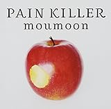 PAIN KILLER (CD ONLY盤) moumoon