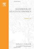 Handbook of Health Economics : Volume 1A (Handbooks in Economics) (Handbook of Health Economics)