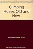 Climbing roses old and new