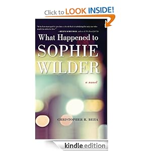 Kindle Book Bargains: What Happened to Sophie Wilder, by Christopher Beha. Publisher: Tin House Books (June 12, 2012)