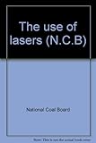The use of lasers