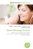 Short Message Service: Téléphonie mobile, Global System for Mobile Communications, Langage SMS, Multimedia messaging  service, Saisie intuitive