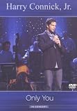 Harry Connick Jr. - Only You in Concert (Live from Quebec City) (2004)