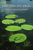 The Dancing Frog: Short Stories & 7 Love Poems