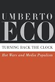 Umberto Eco - Turning Back the Clock