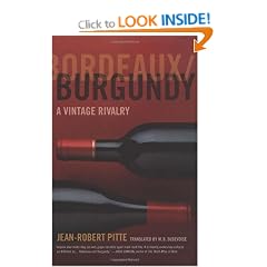 Bordeaux, Burgundy A Vintage Rivalry