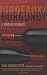 Bordeaux, Burgundy A Vintage Rivalry