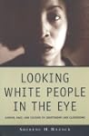 Looking White People in the Eye: Gend...