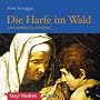 Die Harfe im Wald: Und andere Erz�hlungen