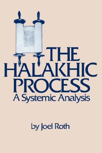 The Halakhic Process: A Systematic Analysis (Moreshet Series, Vol 13) under Conservative in The Books Store