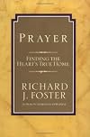 Prayer: Finding the Heart's True Home